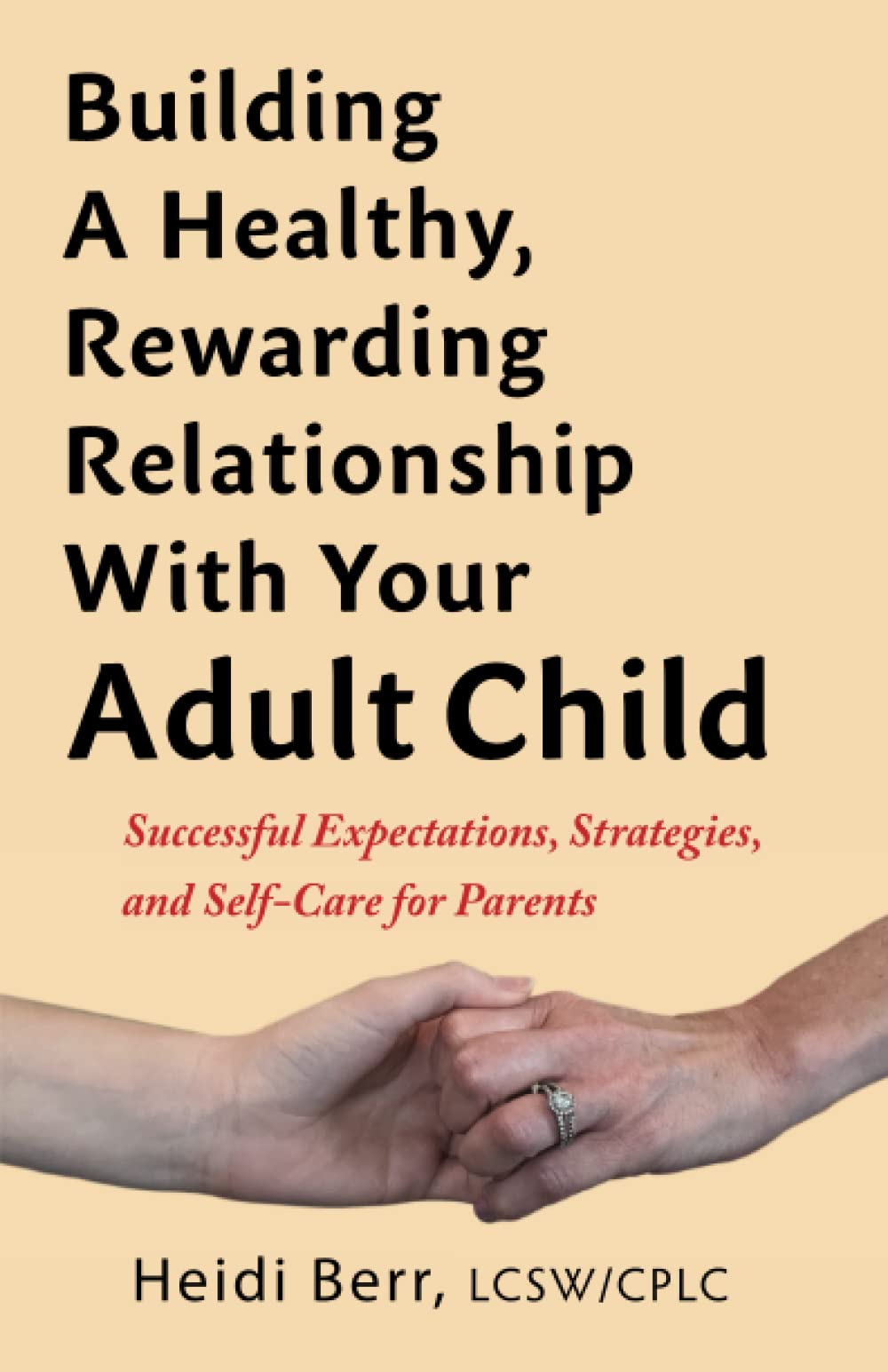 Building a Healthy, Rewarding Relationship With Your Adult CHild — used book cover