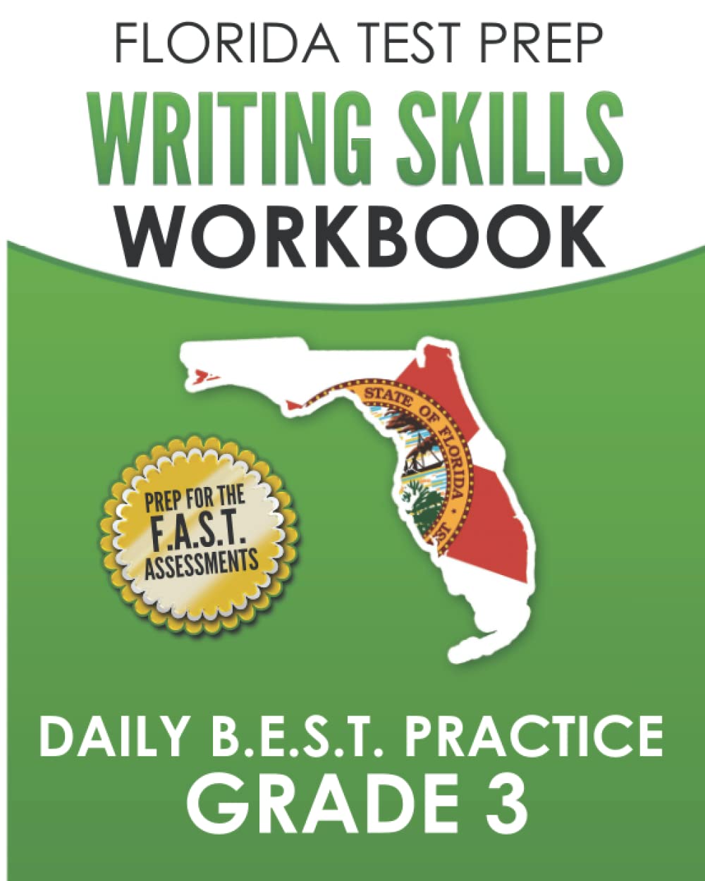 FLORIDA TEST PREP Writing Skills Workbook Daily B.E.S.T. Practice Grade 3 — used book cover