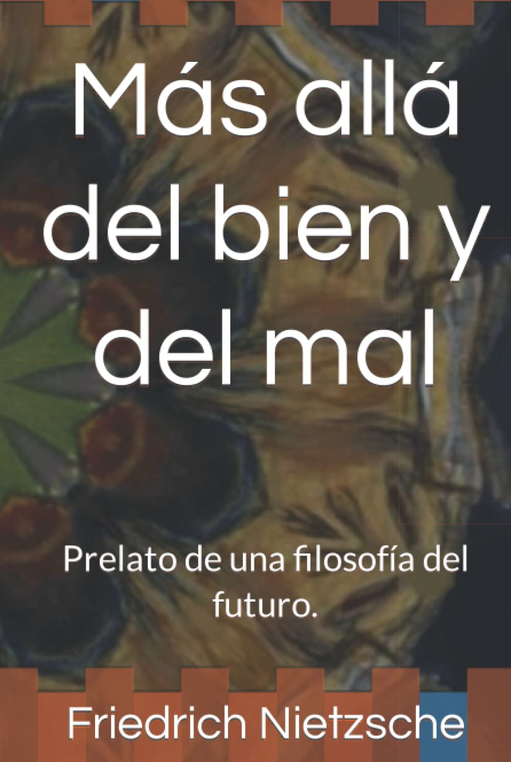 Más allá del bien y del mal: Prelato de una filosofía del futuro. (Spanish Edition)