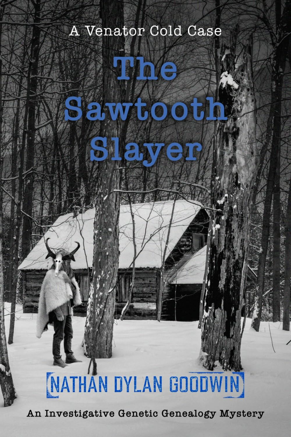 The Sawtooth Slayer (Venator Cold Case Series)