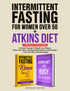 Intermittent Fasting For Women Over 50 + Atkins Diet — used book cover
