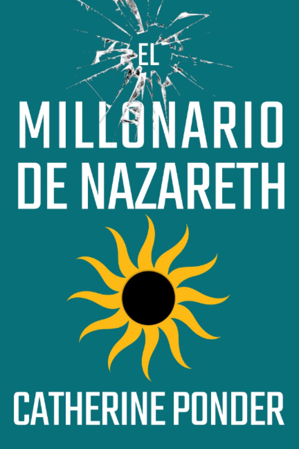 EL MILLONARIO DE NAZARETH (Spanish Edition)