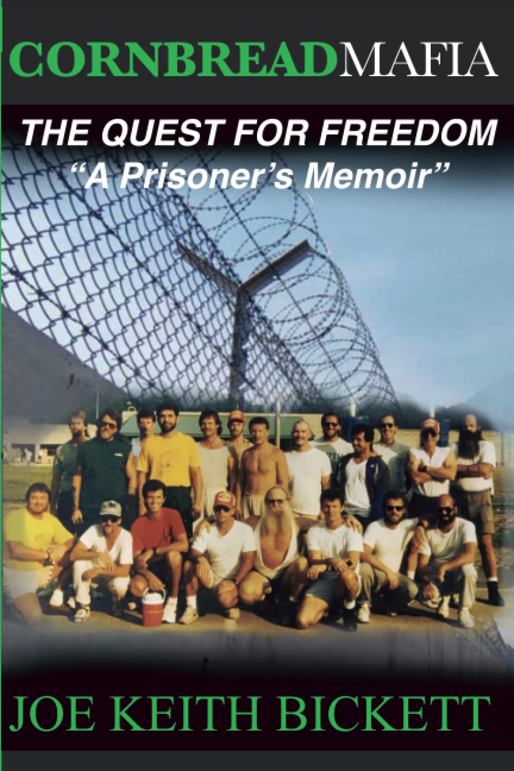 Cornbread Mafia The Quest For Freedom: "A Prisoner&