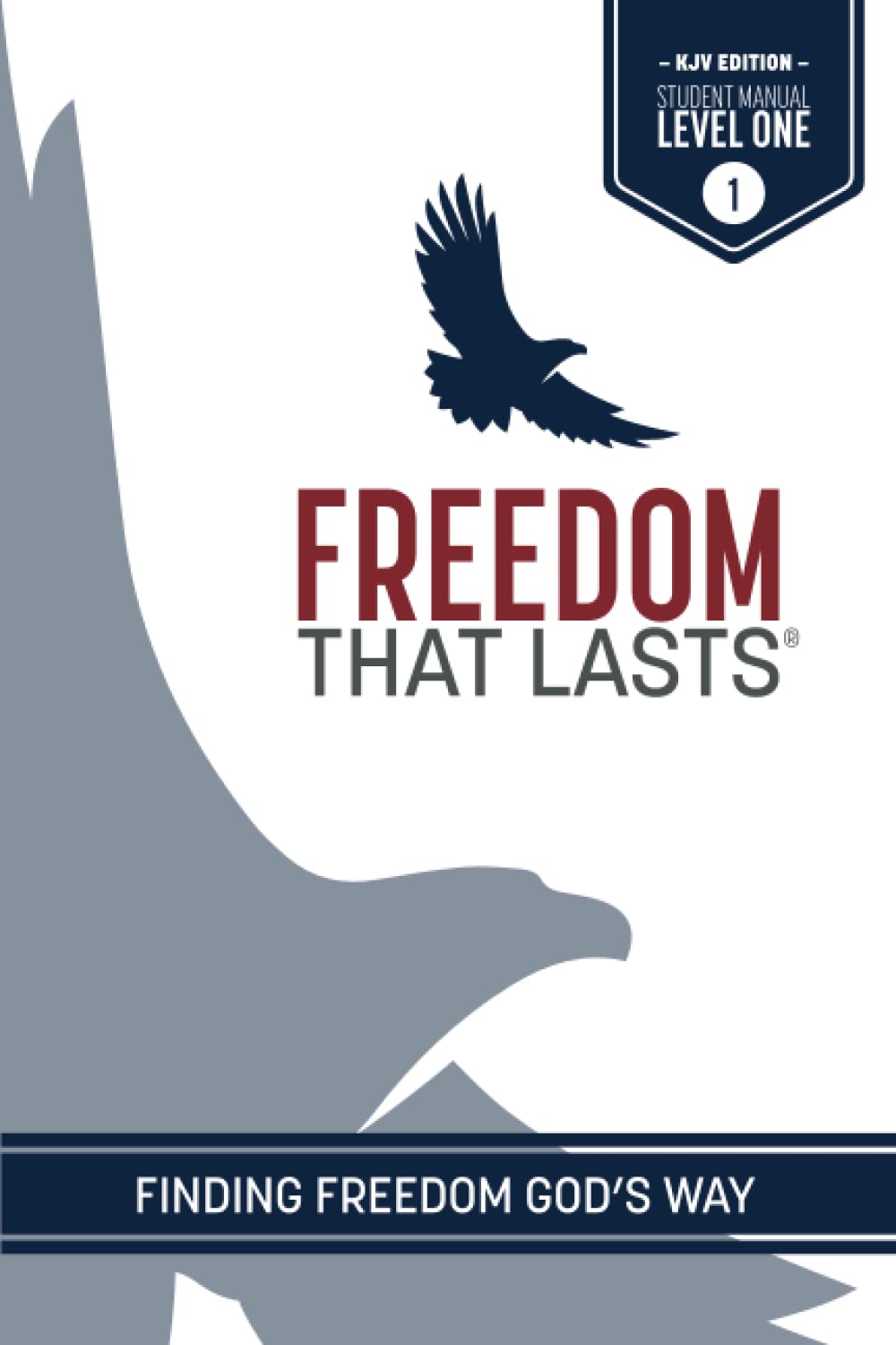 Freedom That Lasts Student Manual — used book cover
