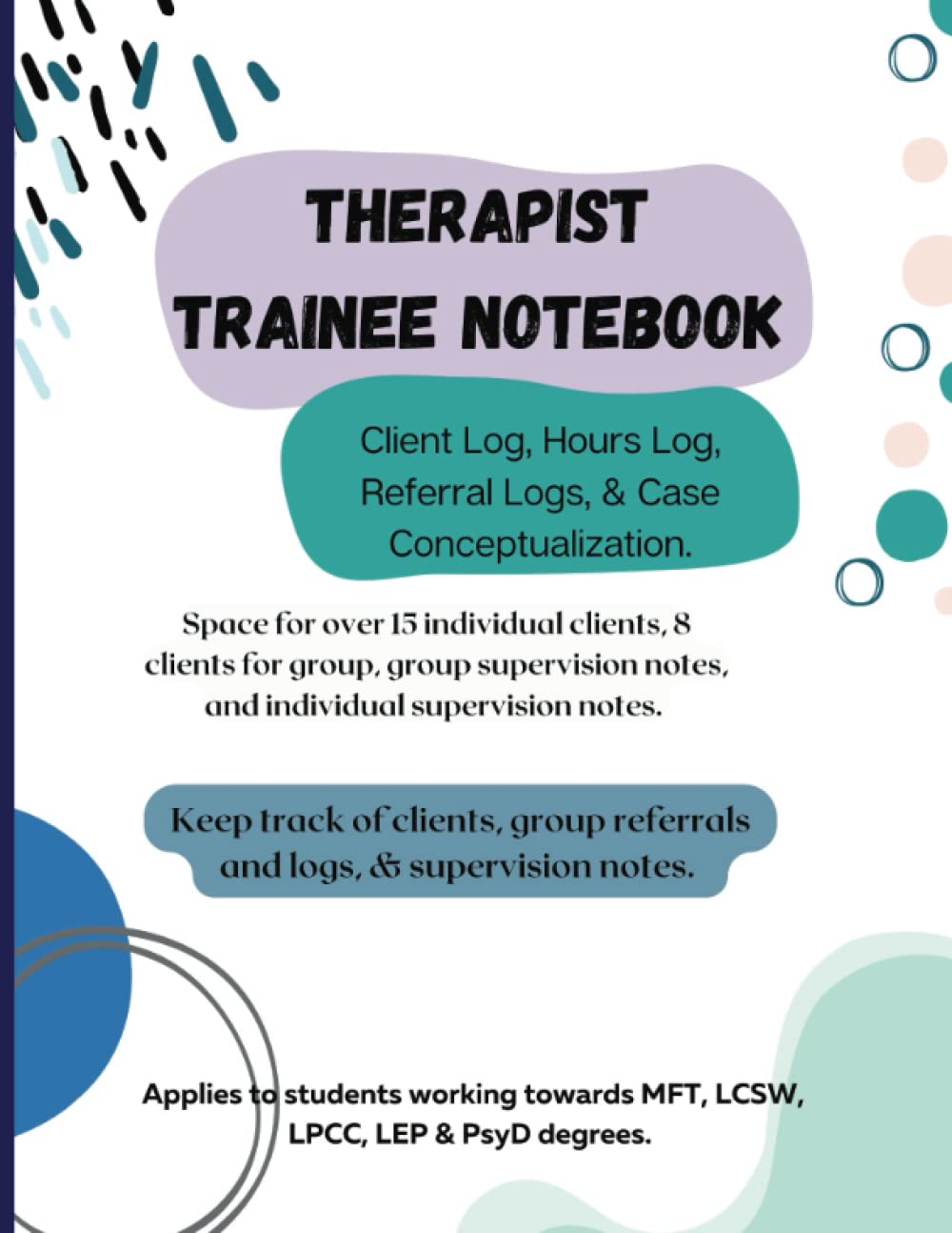 Session Notes, Referral Log, Supervision Notes &amp; Group Notes for Mental Health Trainees, Interns, &amp; Associates - 8.5x11in Notebook for Session Notes — used book cover