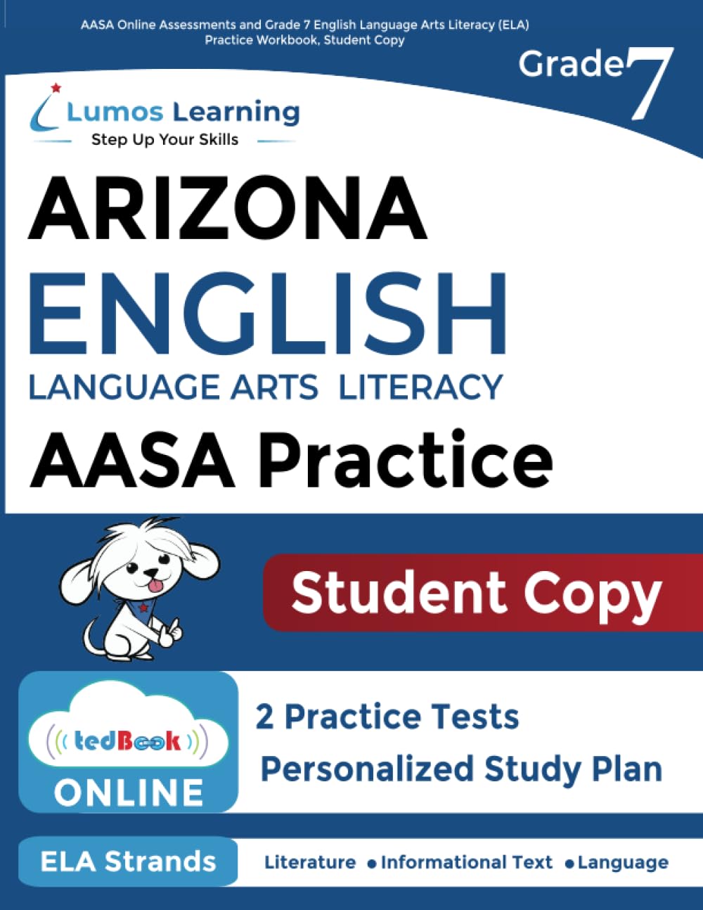 AASA Online Assessments and Grade 7 English Language Arts Literacy (ELA) Practice Workbook, Student Copy — used book cover