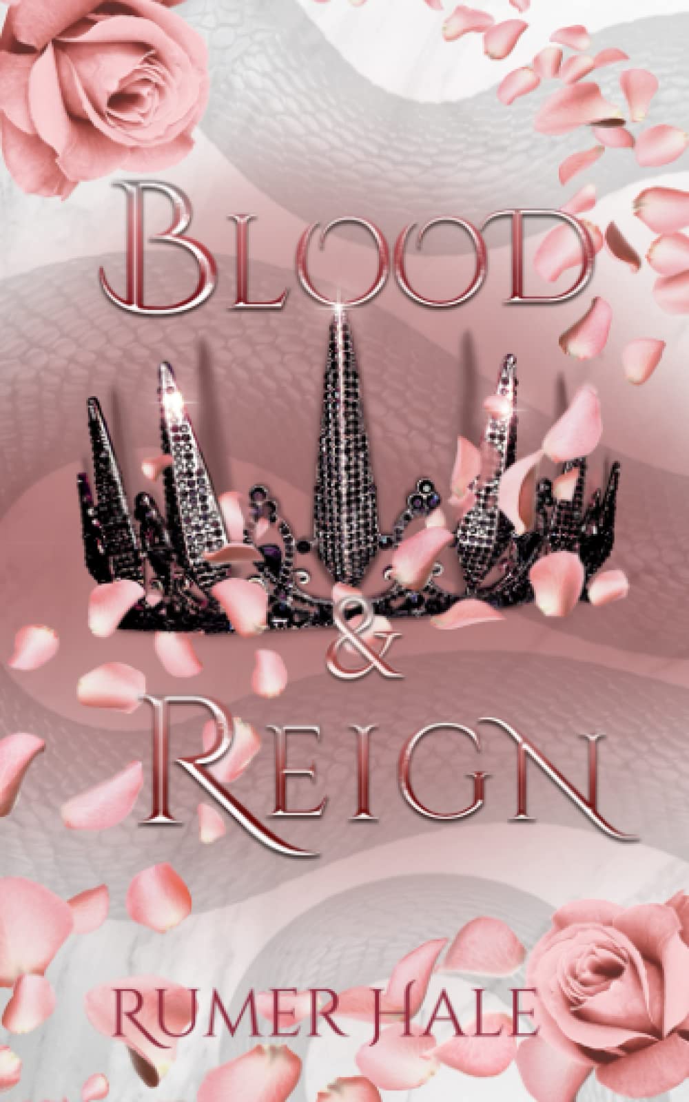 Blood and Reign (Blood and Ruin Series)