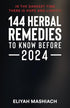 144 HERBAL REMEDIES TO KNOW BEFORE 2024 — used book cover