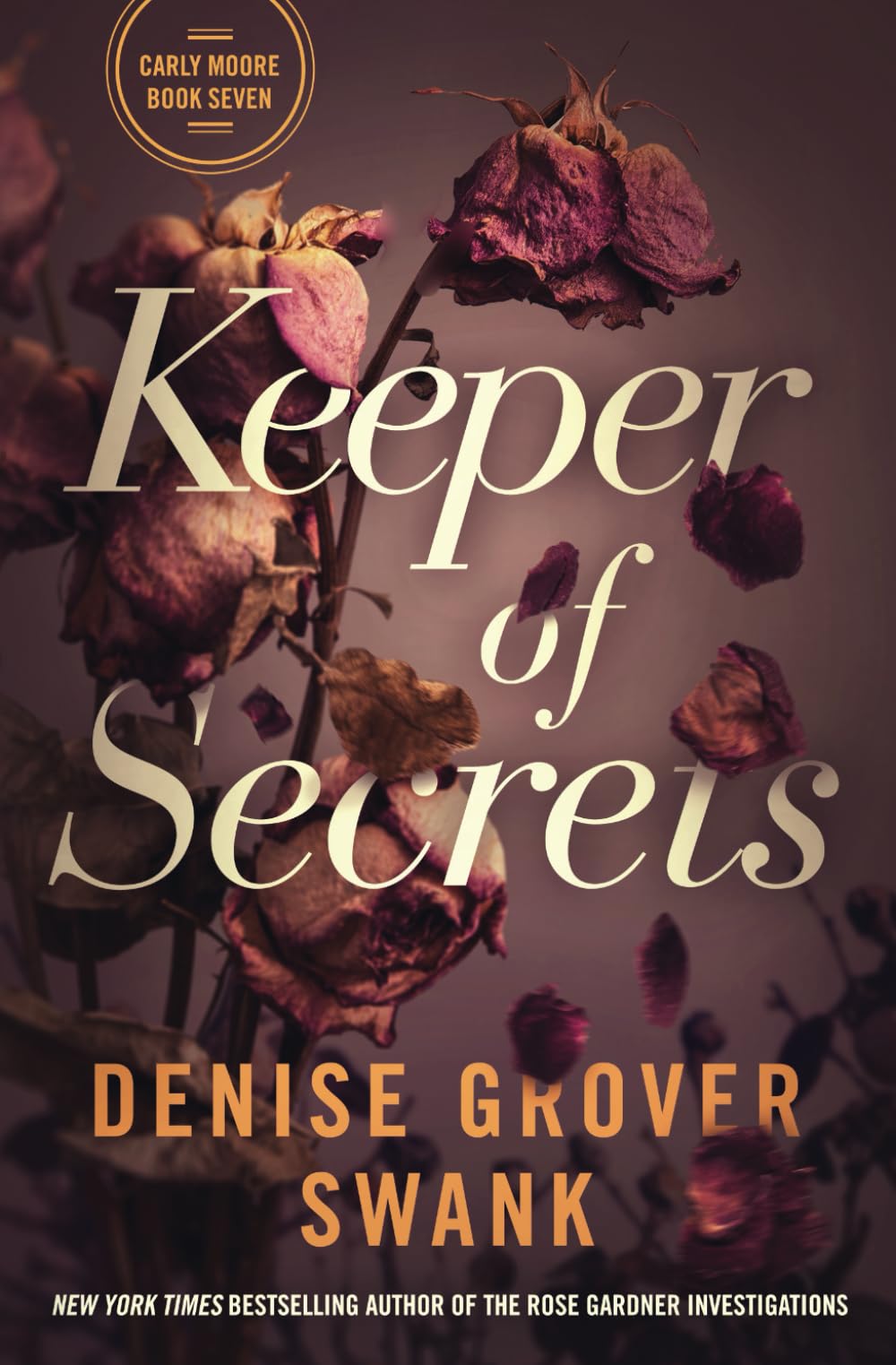 Keeper of Secrets: A small town family drama mystery (Carly Moore Mystery)
