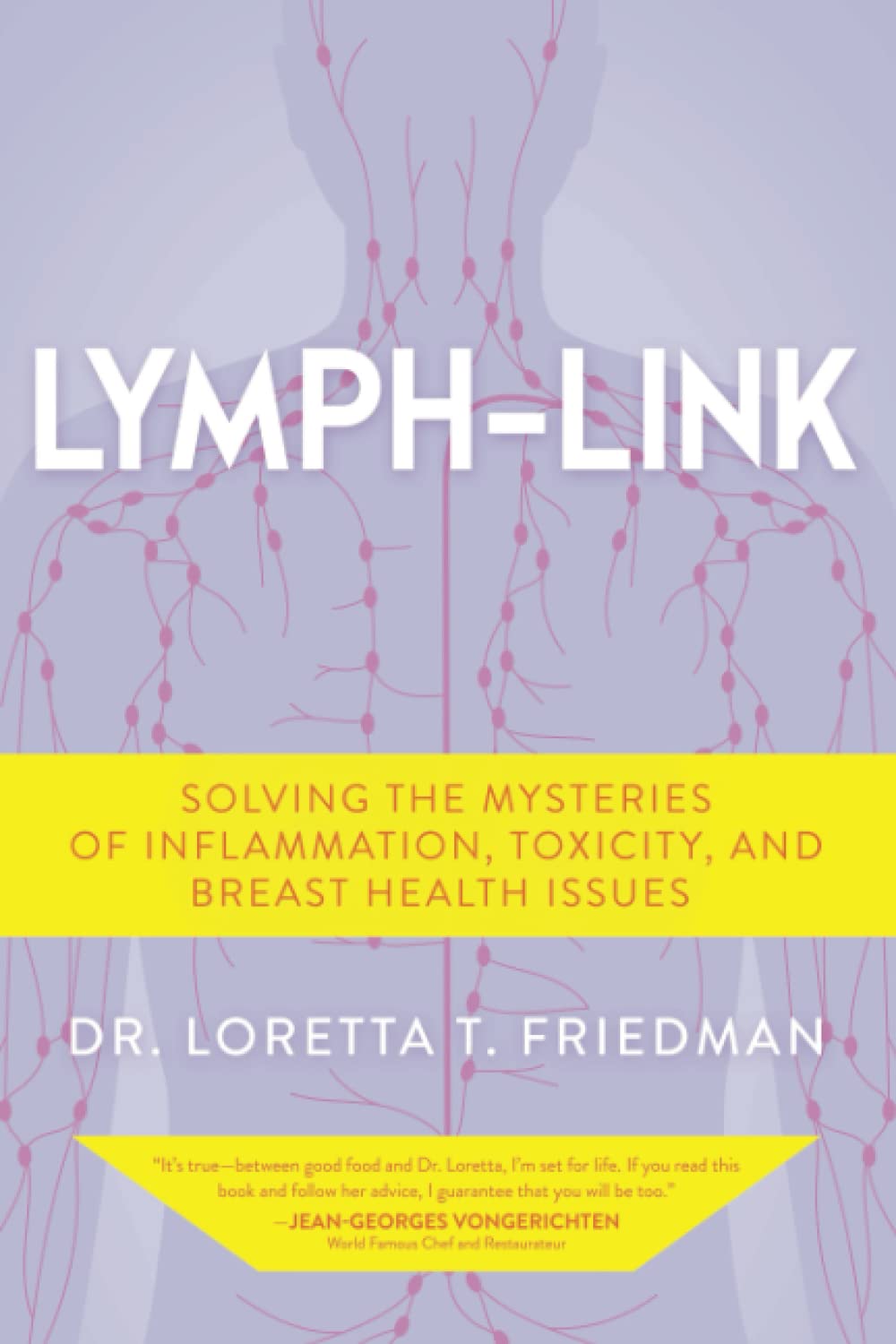 Lymph-Link: Solving the Mysteries of Inflammation, Toxicity, and Breast Health Issues — used book cover