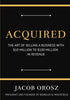 Acquired: The Art of Selling a Business with $10 Million to $100 Million in Revenue — used book cover