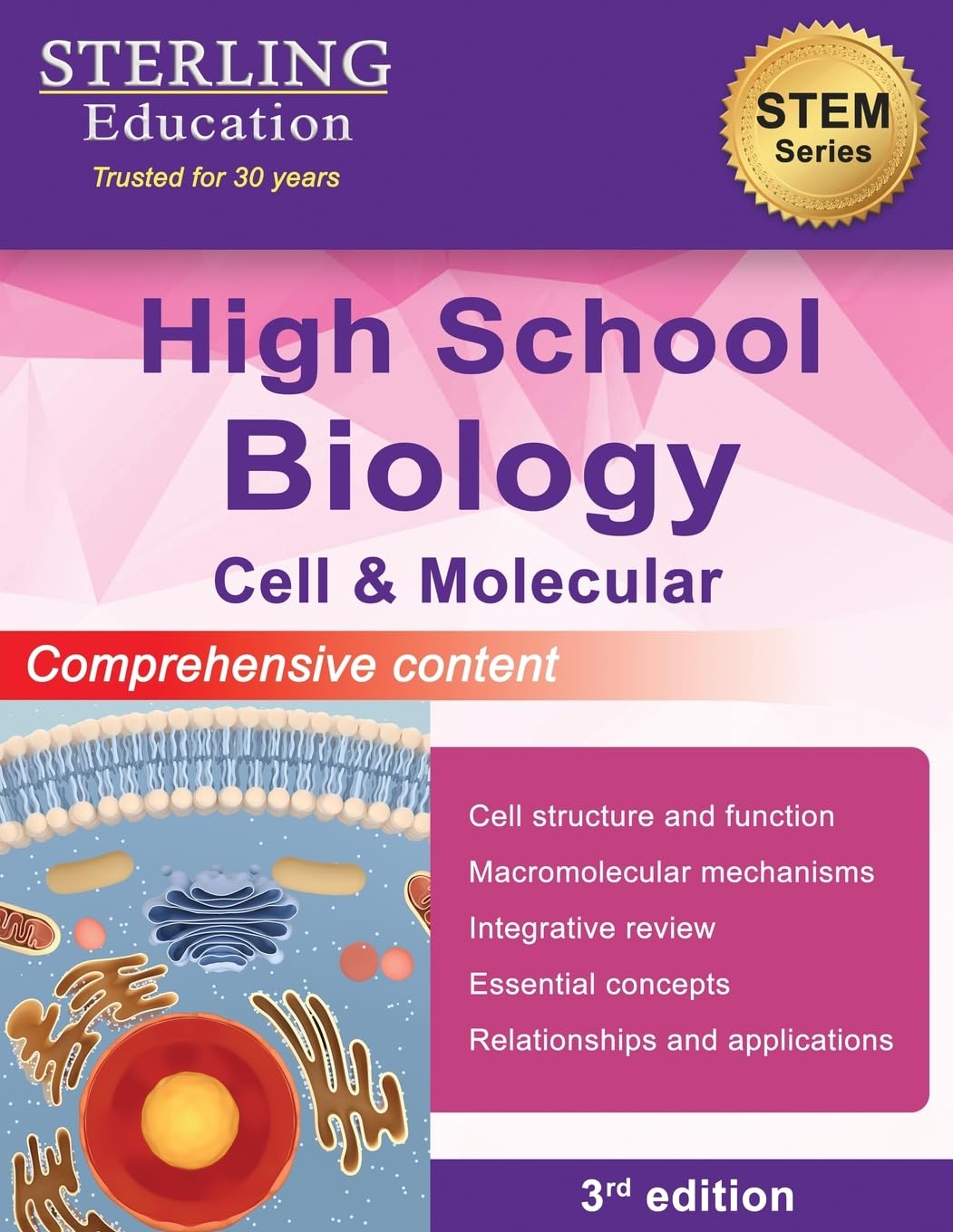 High School Biology: Comprehensive Content for Cell &amp; Molecular Biology (High School STEM Series)