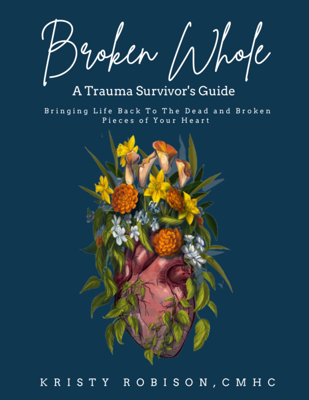 Broken Whole: A Trauma Survivor&