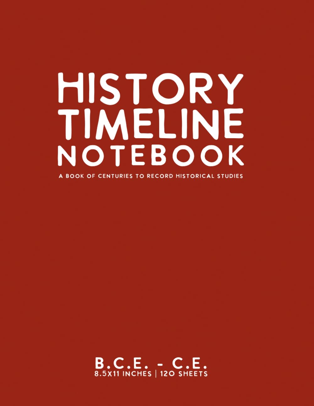 History Timeline Notebook: Red Softcover Graph Paper BCE - CE Journal by schoolnest