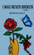 I Was Never Broken — used book cover