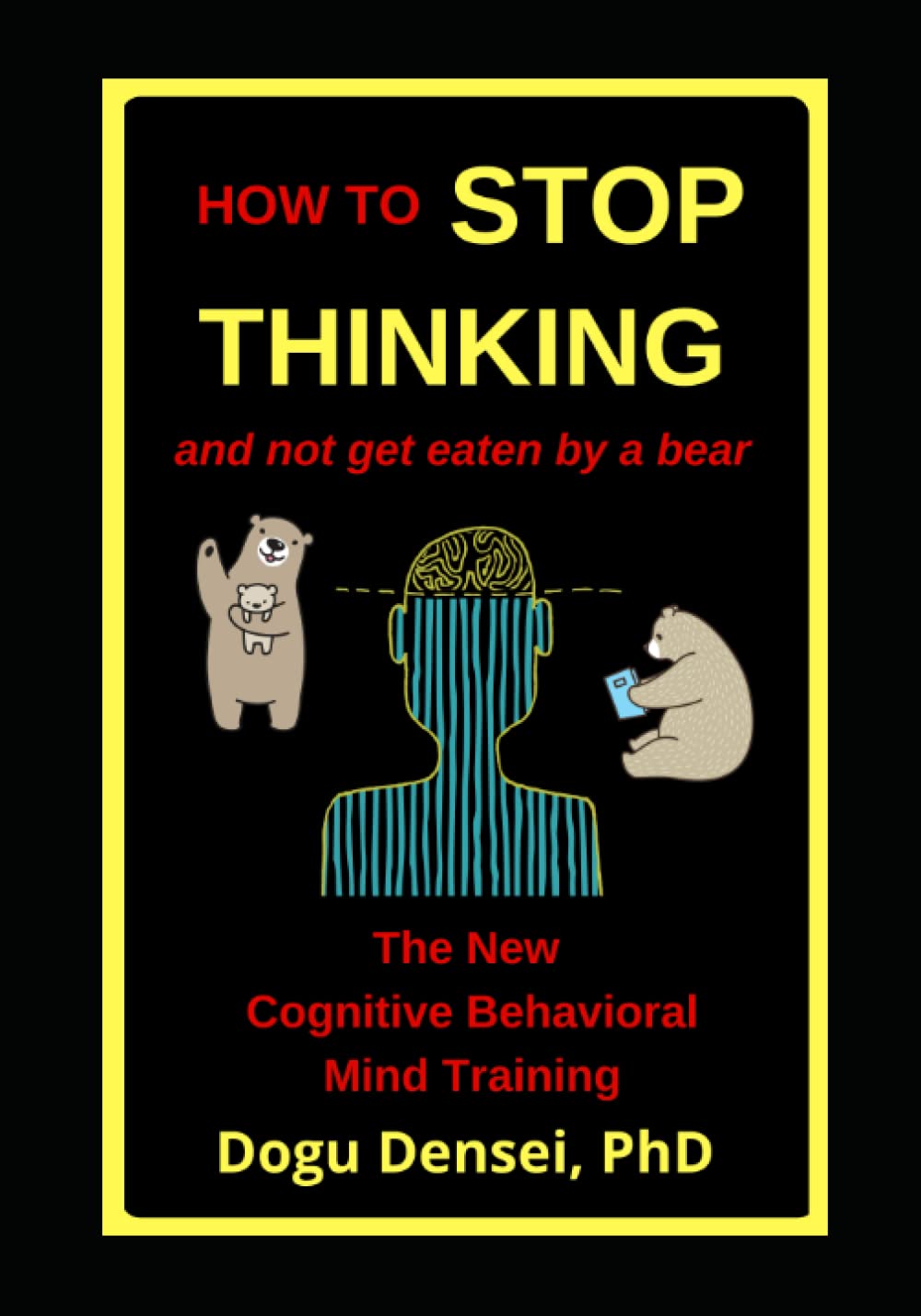 How To Stop Thinking And Not Get Eaten By A Bear — used book cover