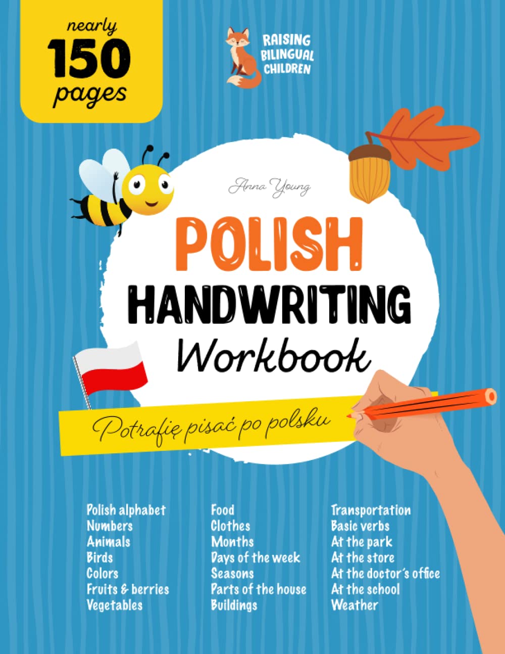 Polish Handwriting Workbook. Mastering Polish Handwriting.: A Comprehensive handwriting practice for bilingual children and adults. Learn the Polish ... bilingual books) (Polish Edition)