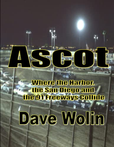 Ascot: Where the 91, 110 and 405 Freeways Collide — used book cover