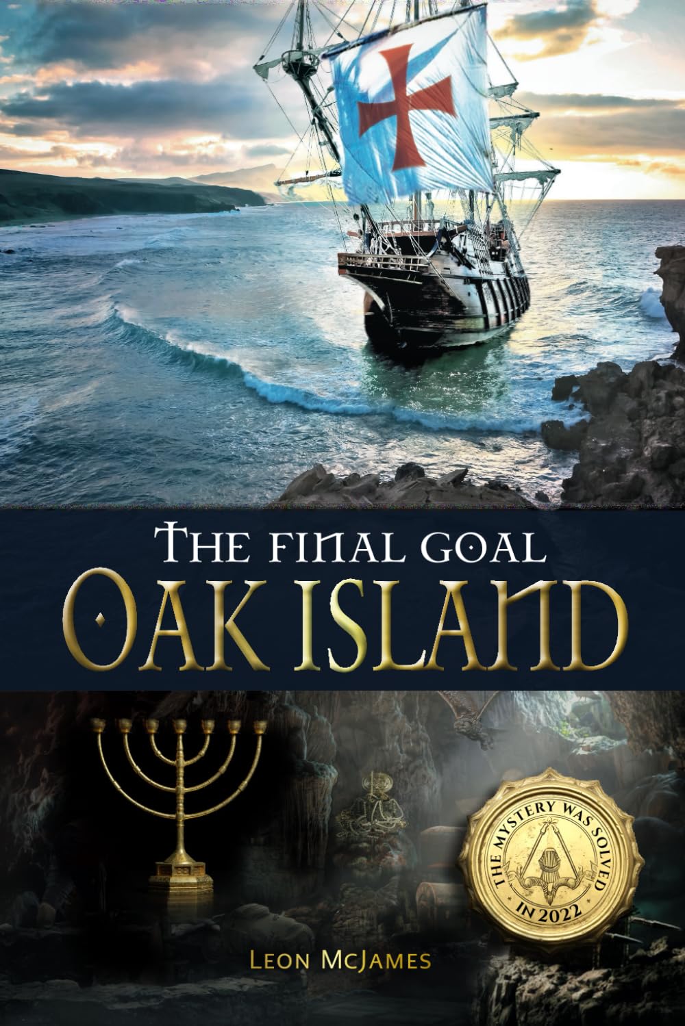 The Final Goal: OAK ISLAND: The Mystery was solved in 2022!