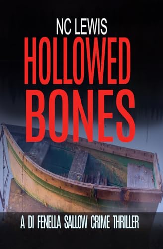 Hollowed Bones (A DI Fenella Sallow Crime Thriller)