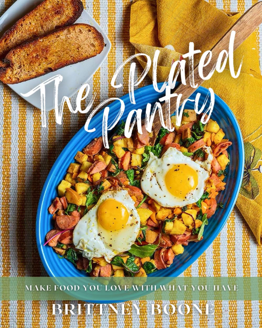 The Plated Pantry: Make food you love with what you have