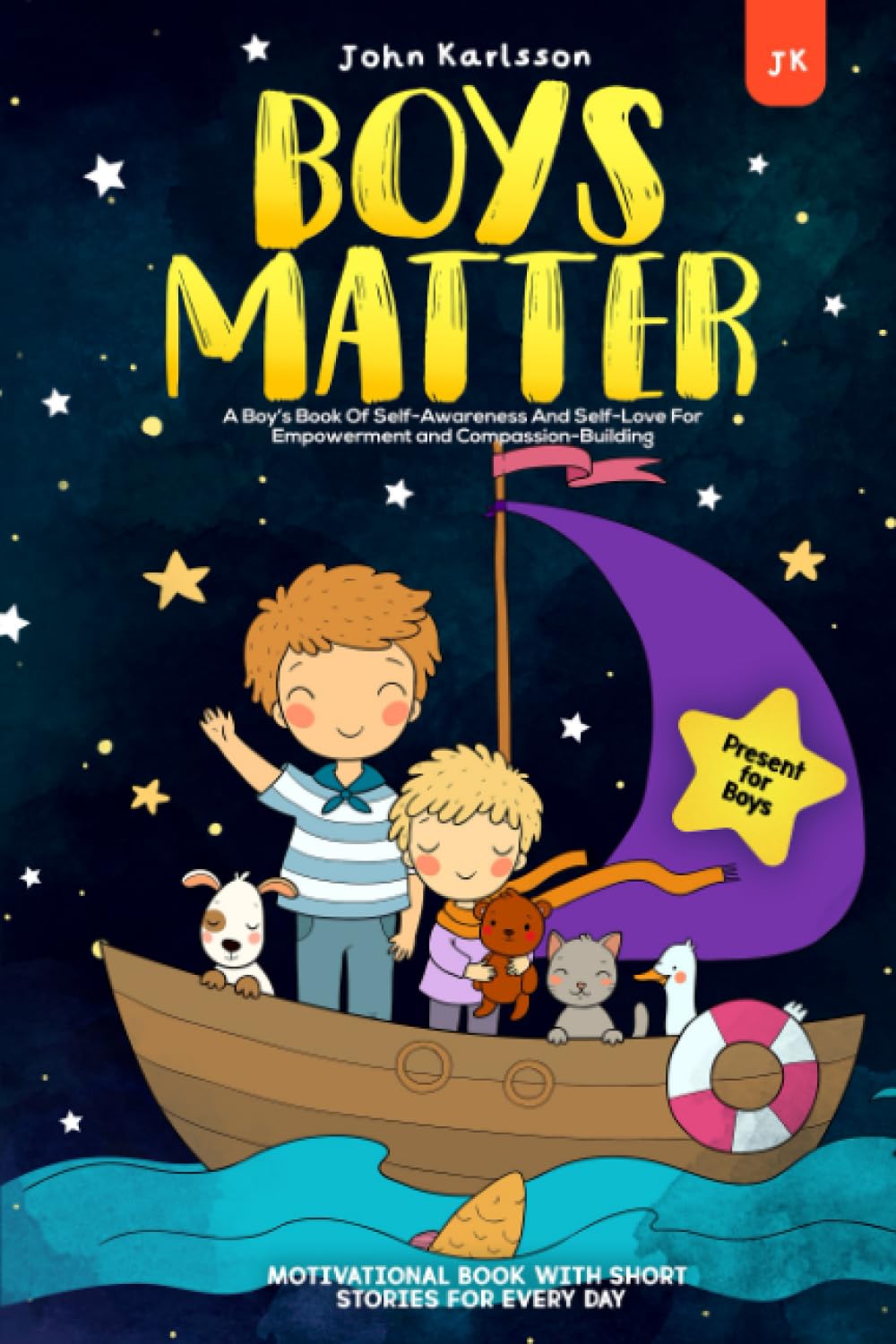 Boys Matter: A Boy’s Book Of Self-Awareness And Self-Love For Empowerment and Compassion-Building | Motivational Book with Short Stories for Every Day | Present for Boys — used book cover