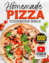 The Homemade Pizza Cookbook Bible — used book cover