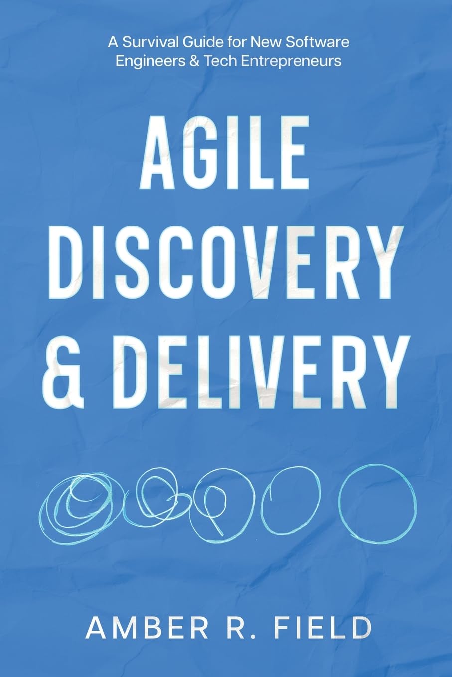 Agile Discovery &amp; Delivery — used book cover