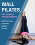 Wall Pilates For Seniors And Beginners — used book cover