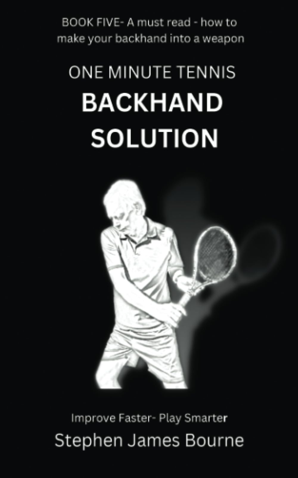 The One Minute Tennis Backhand Solution — used book cover