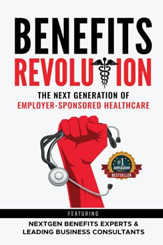 Benefits Revolution: The Next Generation of Employer-Sponsored Healthcare — used book cover