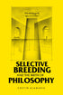 Selective Breeding and the Birth of Philosophy — used book cover