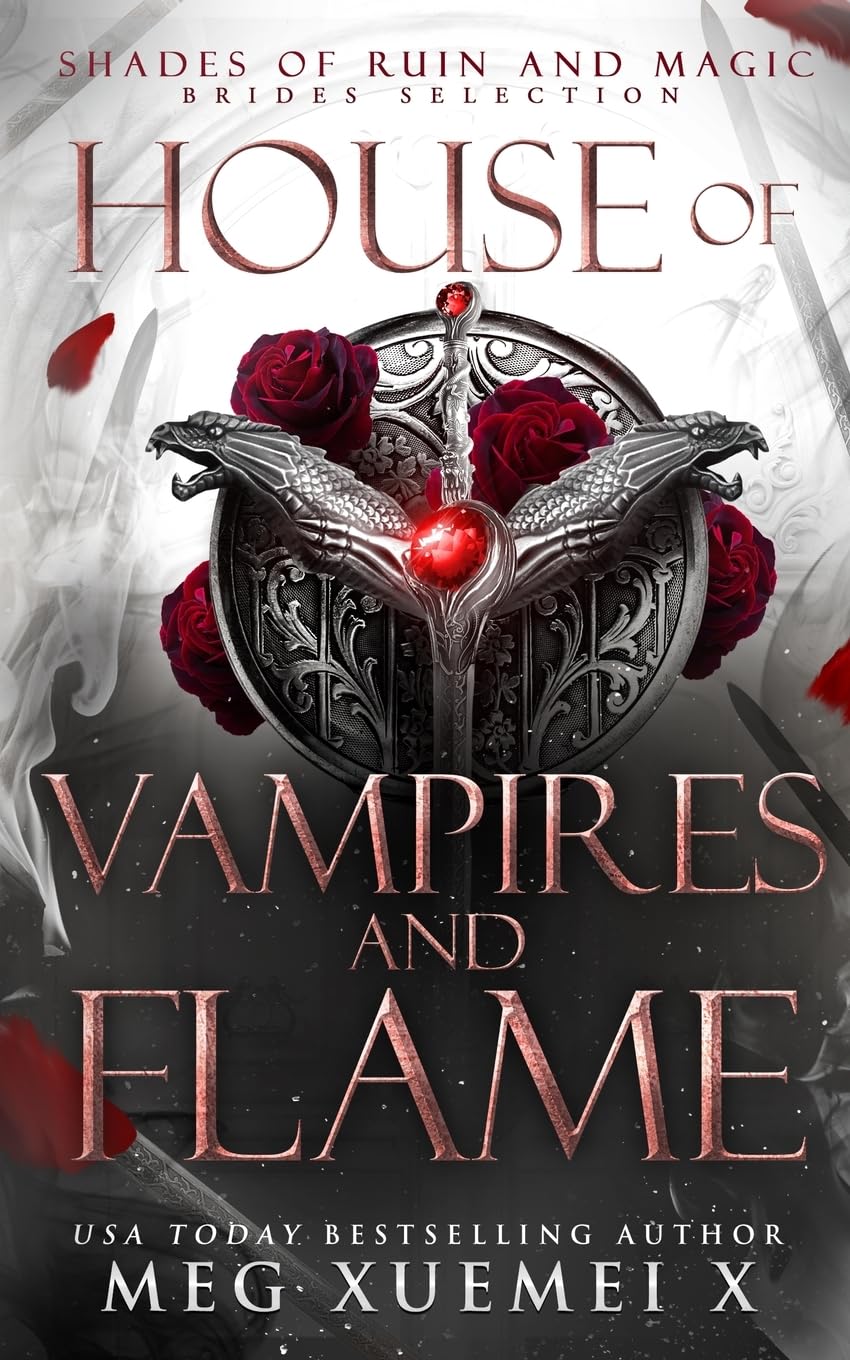 House of Vampires and Flame: BRIDES SELECTION (Shades of Ruin and Magic)