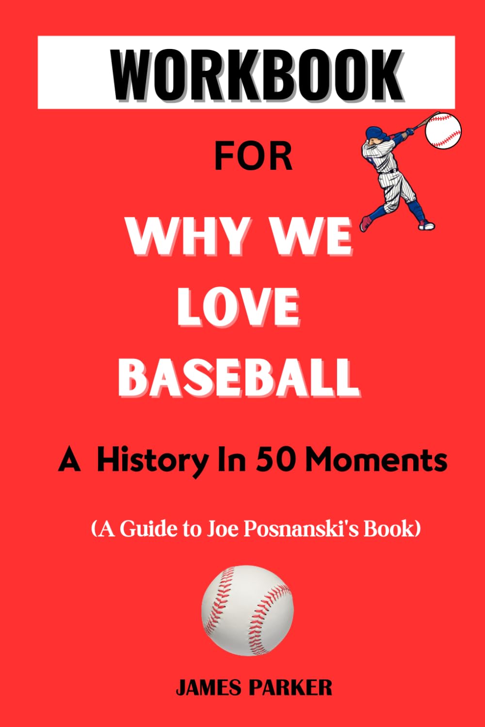 Workbook For Why We Love Baseball — used book cover