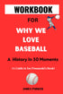 Workbook For Why We Love Baseball — used book cover