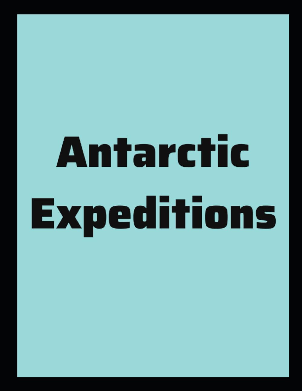 Antarctic Expeditions