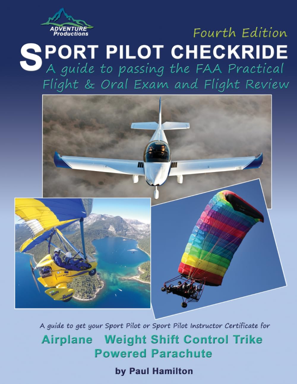 Sport Pilot Checkride: A Guide to Passing the FAA Practical Flight and Oral Exam and Flight Review