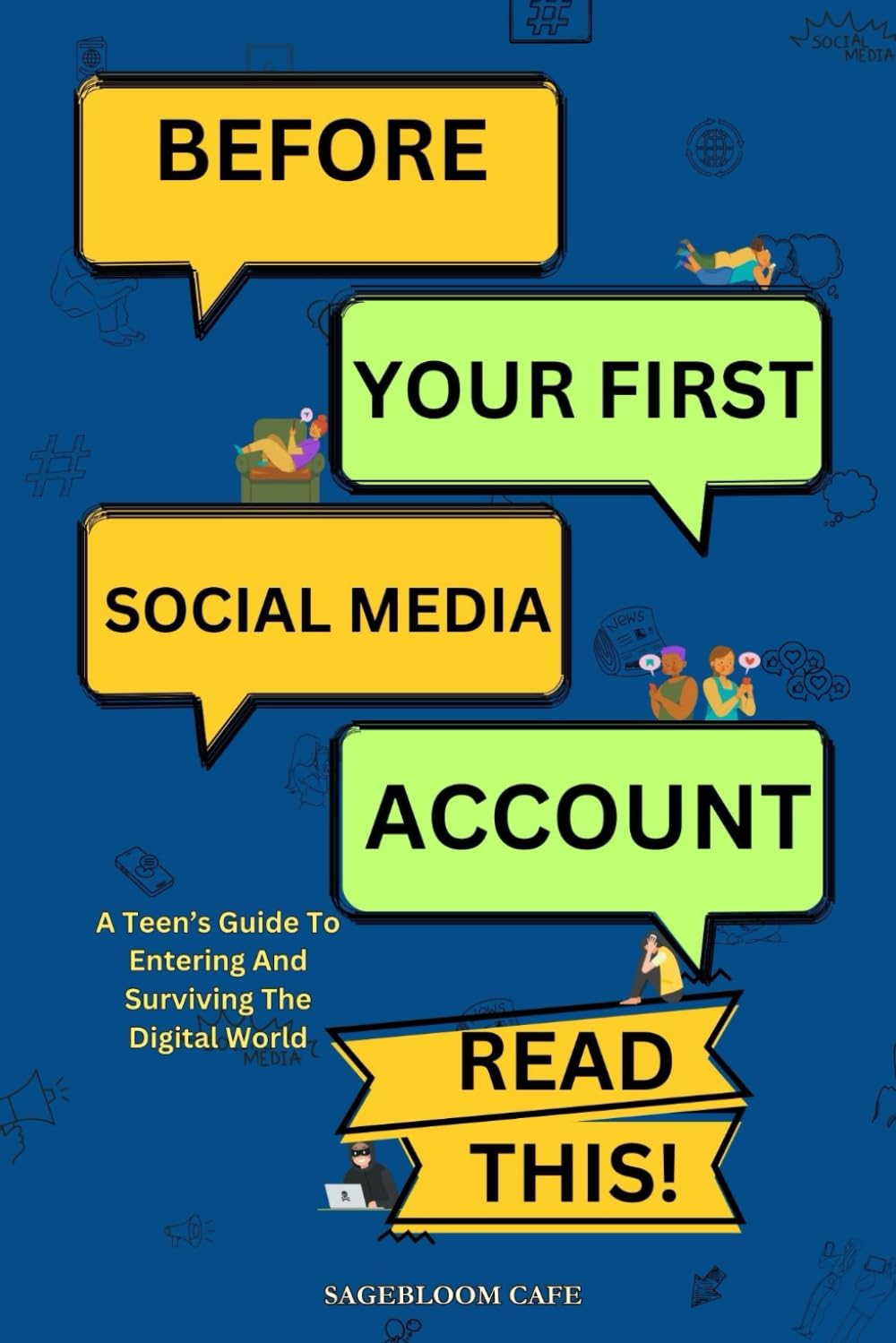 Before Your First Social Media Account Read This: A Teen&