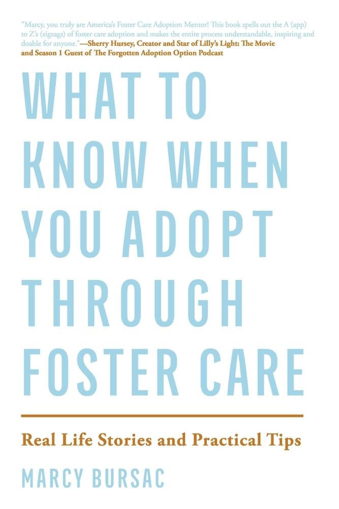 What to Know When You Adopt Through Foster Care: Real Life Stories and Practical Tips