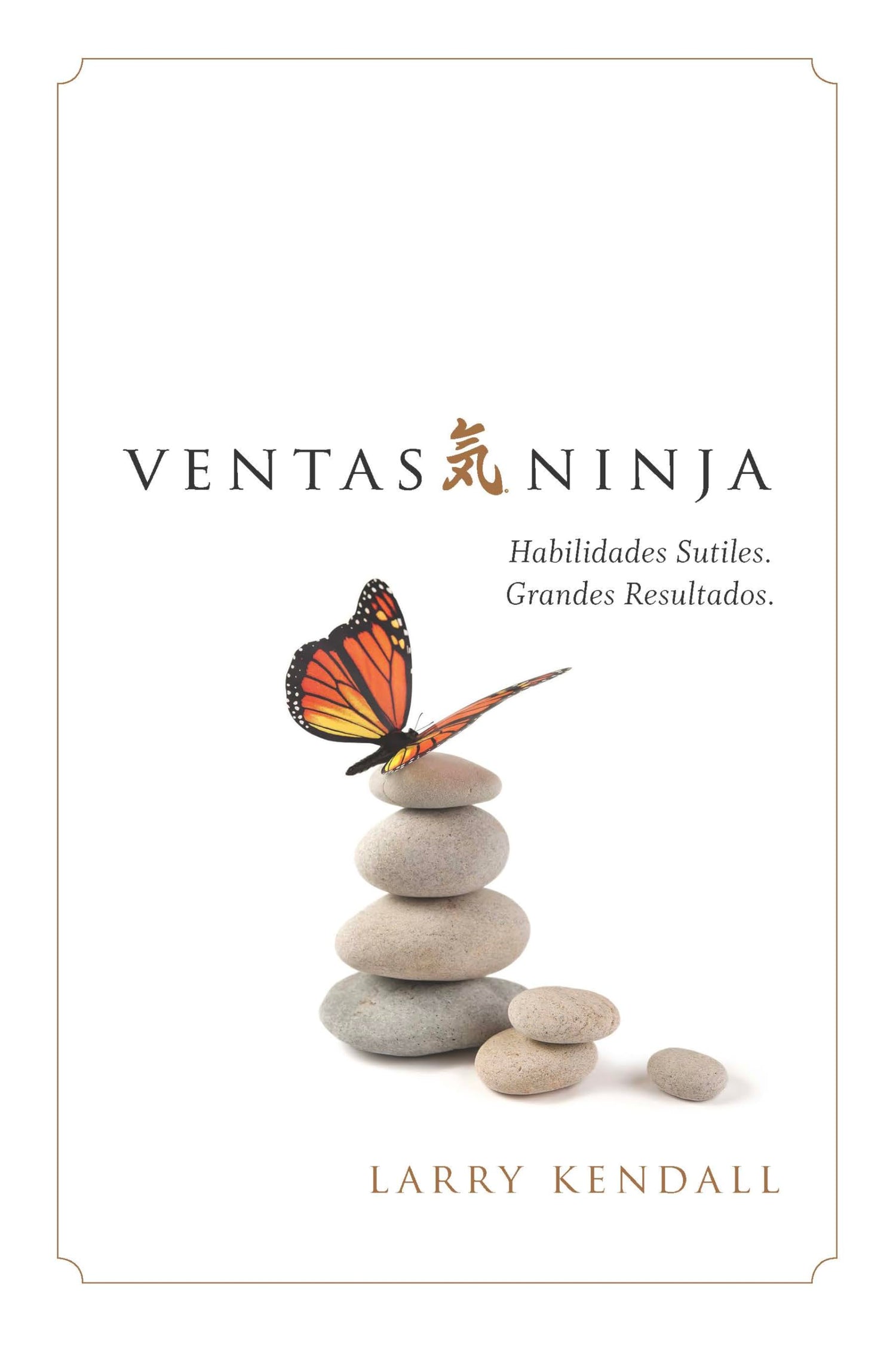 Ventas Ninja: Habilidades Sutiles. Grandes Resultados. — used book cover
