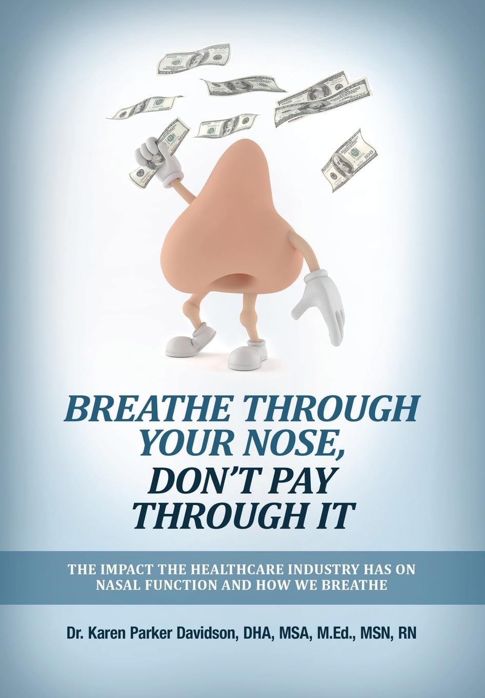 Breathe Through Your Nose, Don&