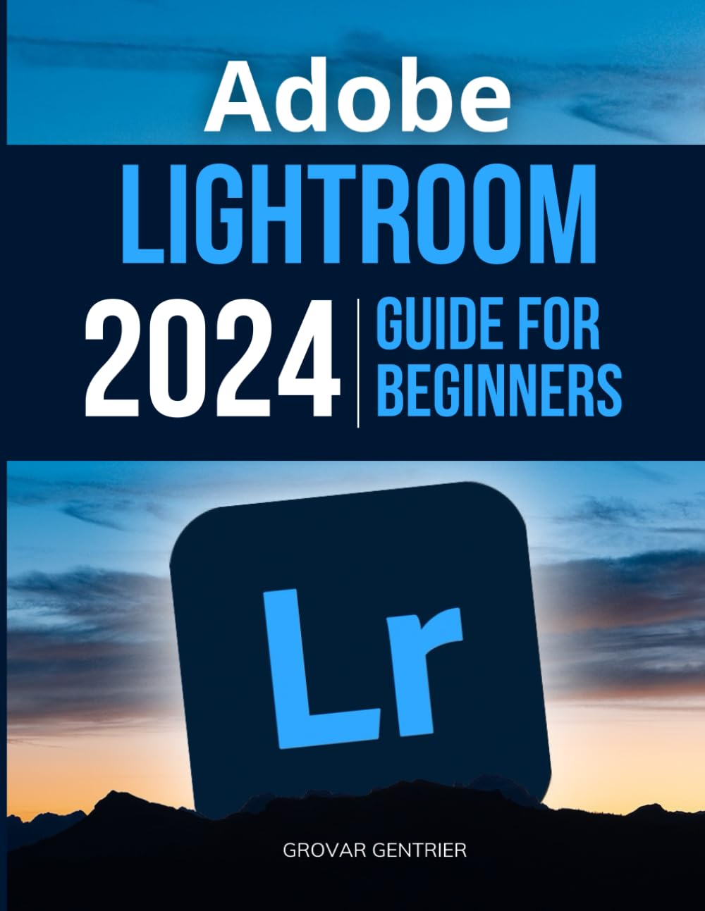 Adobe Lightroom 2024 Guide For Beginners — used book cover
