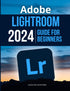 Adobe Lightroom 2024 Guide For Beginners — used book cover