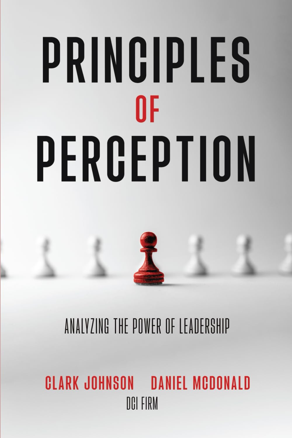 Principles of Perception: The Power of Leadership