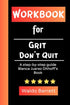 Workbook for Grit Don&