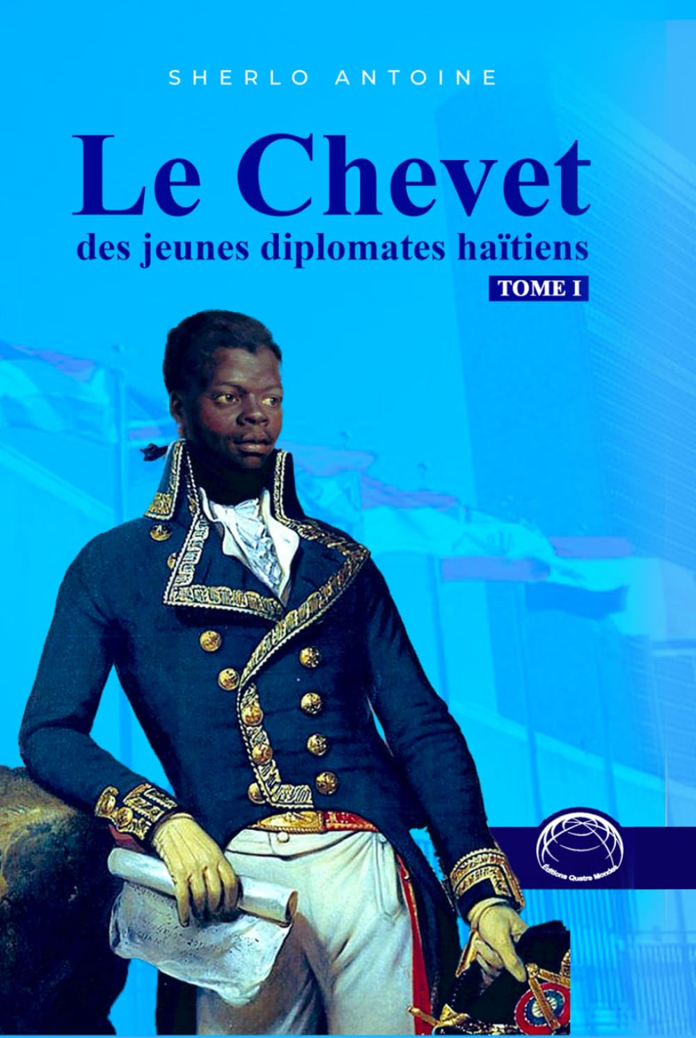LE CHEVET DES JEUNES DIPLOMATES HAÏTIENS (French Edition)