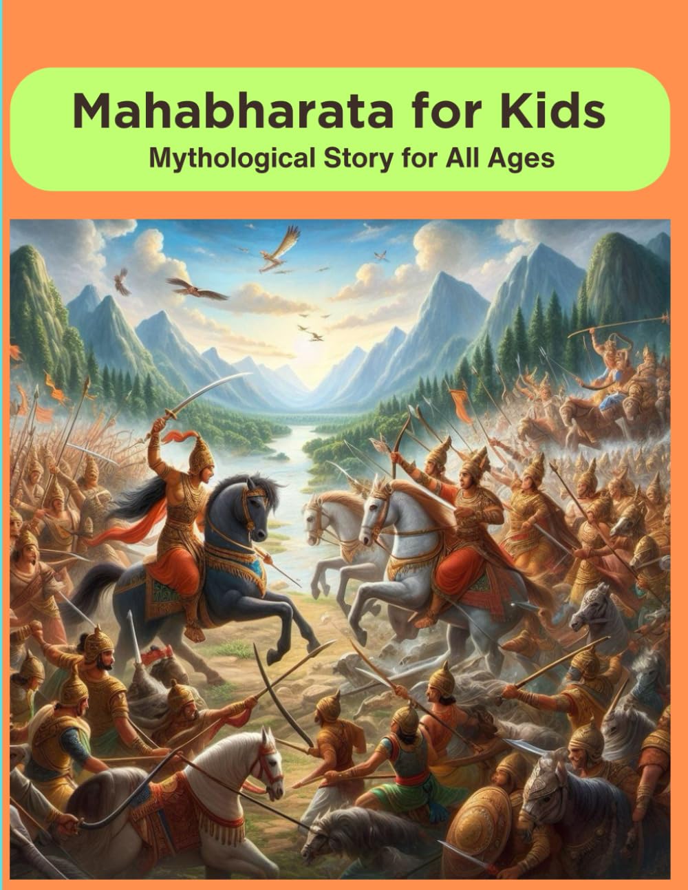 MAHABHARATA for KIDS - Mythological Story for All Ages: Mahabharat written in simple english appropriate for all ages