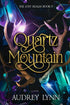 Quartz Mountain: The Lost Realm Book 1 — used book cover