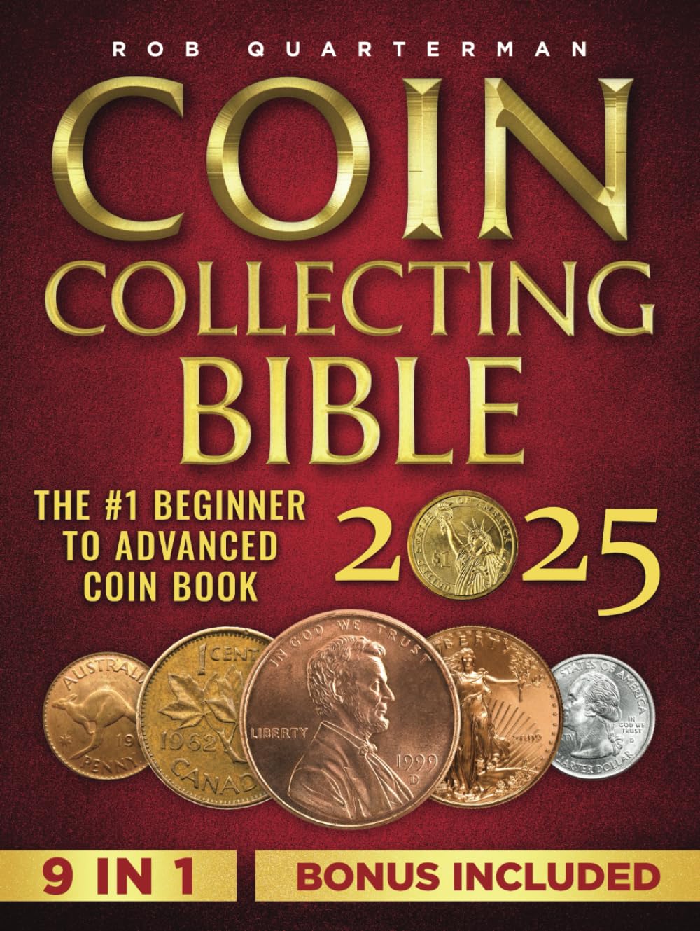 Coin Collecting Bible: The 