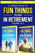 The Complete Ultimate Book of Fun Things to Do in Retirement — used book cover